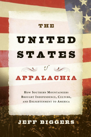 The United States of Appalachia Paperback by Jeff Biggers