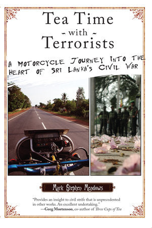 Tea Time with Terrorists Paperback by Mark Stephen Meadows