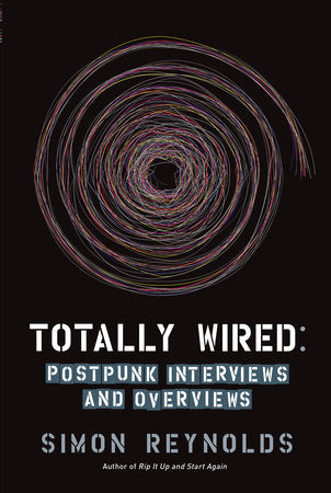 Totally Wired Paperback by Simon Reynolds