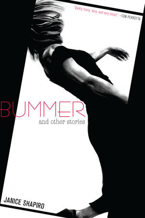 Bummer Paperback by Janice Shapiro