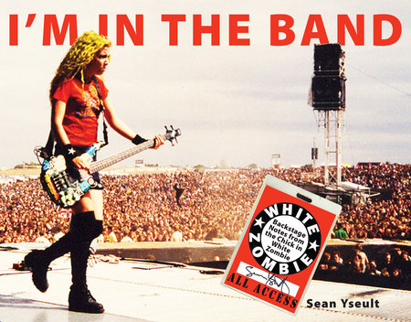 I'm In the Band Paperback by Sean Yseult