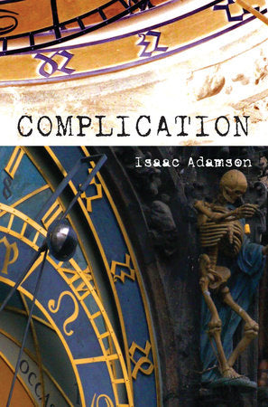 Complication Paperback by Isaac Adamson