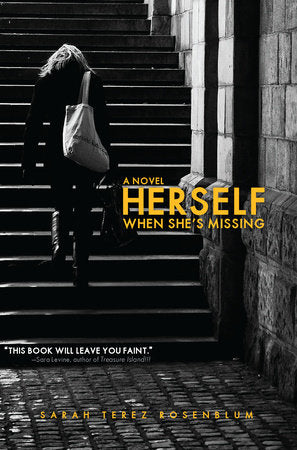 Herself When She's Missing Paperback by Sarah Terez Rosenblum