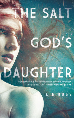 The Salt God's Daughter Paperback by Ilie Ruby