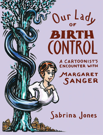 Our Lady of Birth Control Paperback by Sabrina Jones