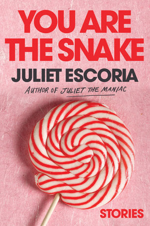 You Are the Snake Paperback by Juliet Escoria