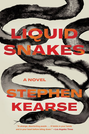 Liquid Snakes Paperback by Stephen Kearse