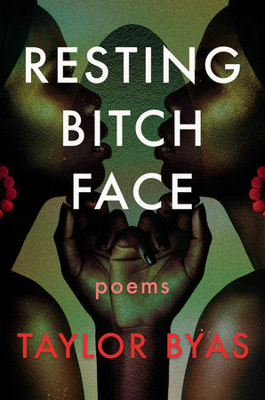 Resting Bitch Face Paperback by Taylor Byas