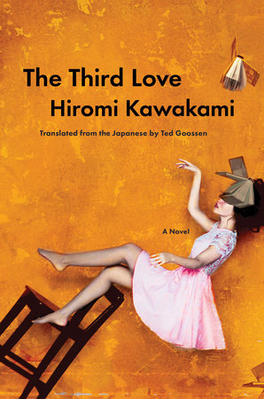 The Third Love Hardcover by Hiromi Kawakami