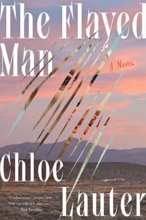 The Flayed Man Paperback by Chloe Lauter