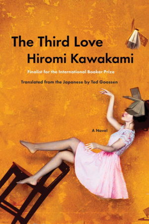 The Third Love Paperback by Hiromi Kawakami