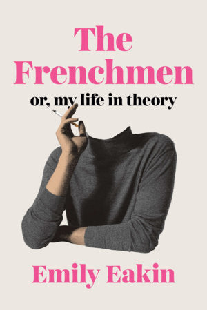 The Frenchmen Hardcover by Emily Eakin
