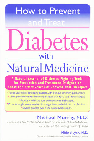 How to Prevent and Treat Diabetes with Natural Medicine Paperback by Michael Murray and Michael Lyon