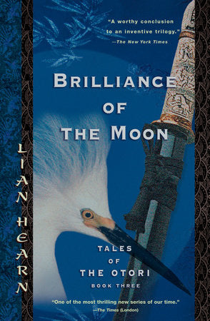 Brilliance of the Moon Paperback by Lian Hearn