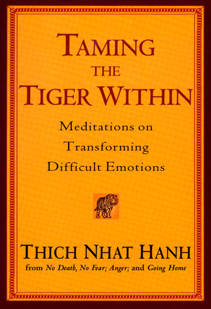 Taming the Tiger Within Paperback by Thich Nhat Hanh