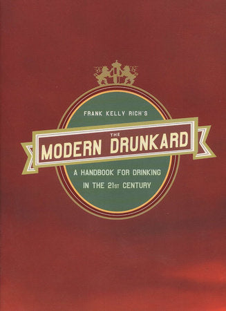 The Modern Drunkard Paperback by Frank Kelly Rich