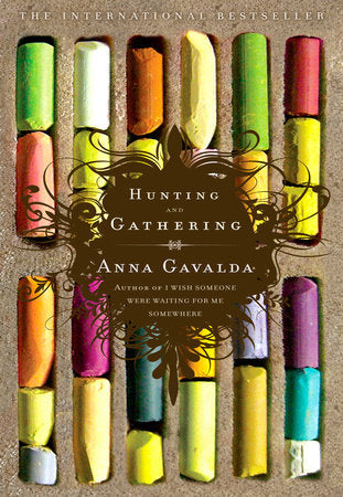 Hunting and Gathering Paperback by Anna Gavalda