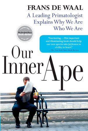 Our Inner Ape Paperback by Frans de Waal