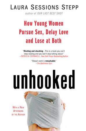 Unhooked Paperback by Laura Sessions Stepp