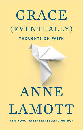 Grace (Eventually) Paperback by Anne Lamott