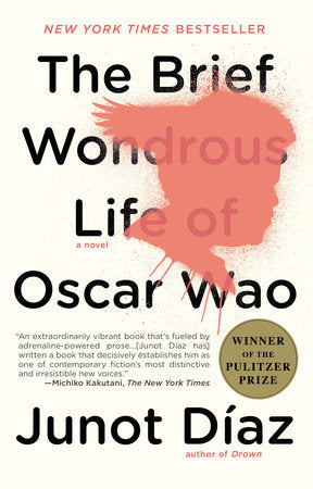 The Brief Wondrous Life of Oscar Wao (Pulitzer Prize Winner) Paperback by Junot Díaz