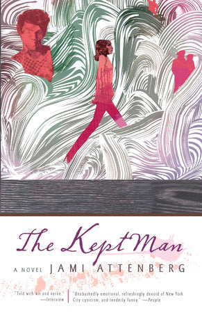 The Kept Man Paperback by Jami Attenberg
