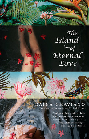 The Island of Eternal Love Paperback by Daína Chaviano