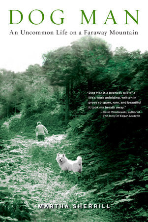 Dog Man Paperback by Martha Sherrill