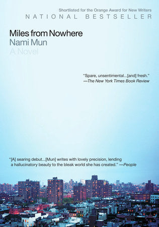 Miles from Nowhere Paperback by Nami Mun