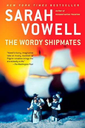 The Wordy Shipmates Paperback by Sarah Vowell