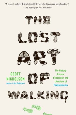 The Lost Art of Walking Paperback by Geoff Nicholson