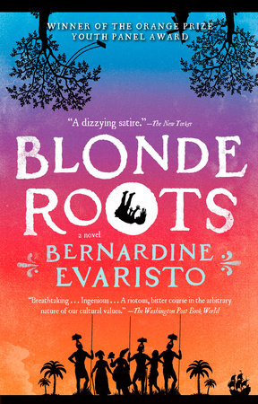Blonde Roots Paperback by Bernardine Evaristo