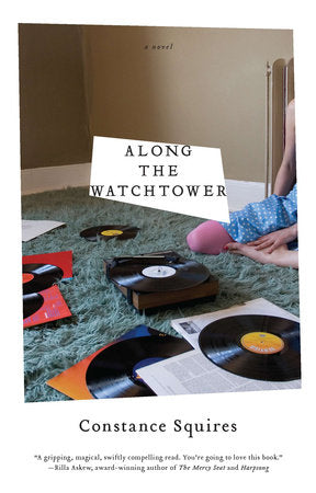 Along the Watchtower Paperback by Constance Squires