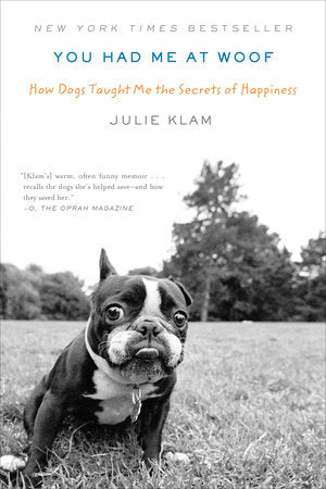 You Had Me at Woof Paperback by Julie Klam
