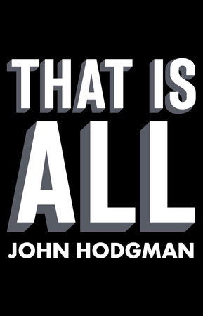 That Is All Paperback by John Hodgman