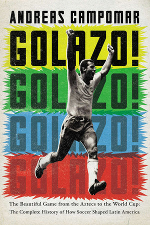 Golazo! Paperback by Andreas Campomar