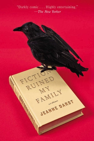 Fiction Ruined My Family Paperback by Jeanne Darst