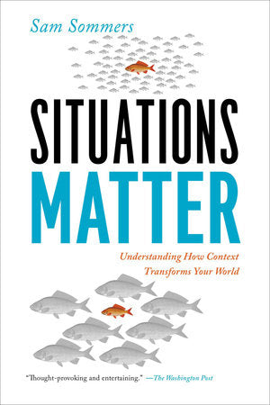 Situations Matter Paperback by Sam Sommers