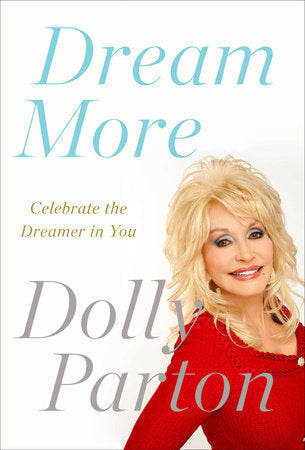 Dream More Paperback by Dolly Parton