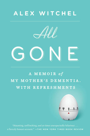 All Gone Paperback by Alex Witchel