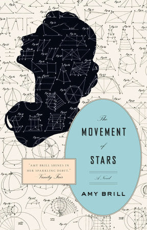 The Movement of Stars Paperback by Amy Brill