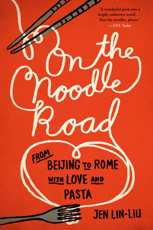 On the Noodle Road Paperback by Jen Lin-Liu