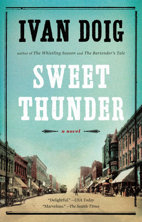 Sweet Thunder Paperback by Ivan Doig