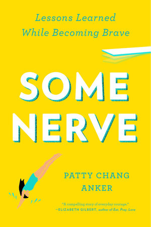 Some Nerve Paperback by Patty Chang Anker
