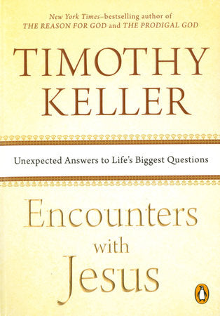 Encounters with Jesus Paperback by Timothy Keller