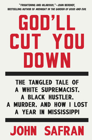 God'll Cut You Down Paperback by John Safran