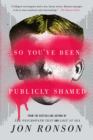 So You've Been Publicly Shamed Paperback by Jon Ronson