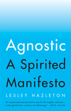 Agnostic Paperback by Lesley Hazleton