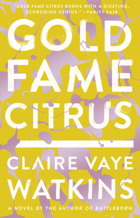 Gold Fame Citrus Paperback by Claire Vaye Watkins