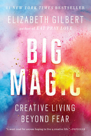 Big Magic Paperback by Elizabeth Gilbert